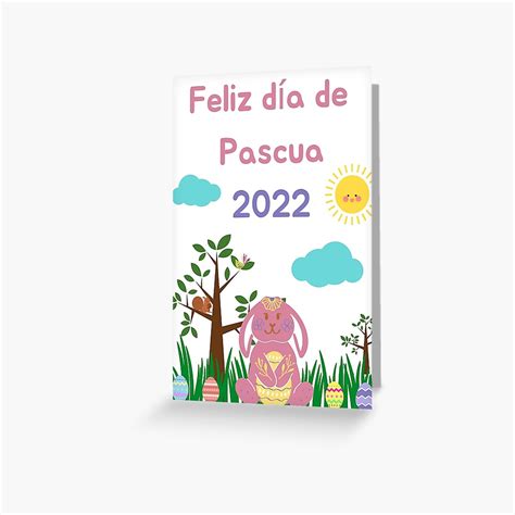 Feliz Dia De Pascua 2022 Happy Easter 2022 Greeting Card By