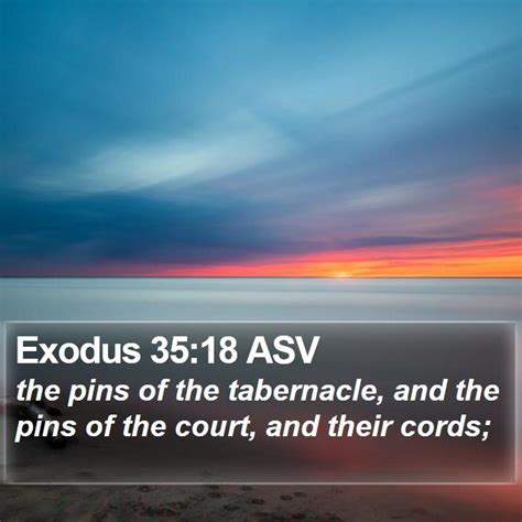 Exodus ASV The Pins Of The Tabernacle And The Pins Of The