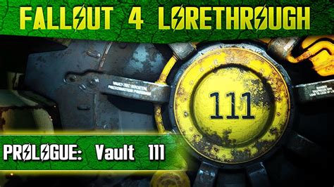 Prologue Vault 111 Fallout 4 Lorethrough Vault 111 Sole Survivor