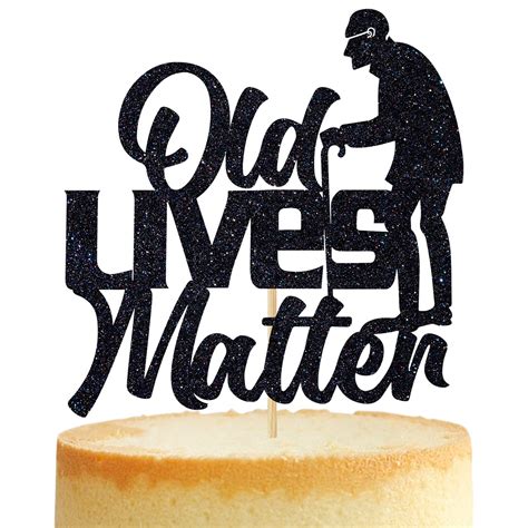 Buy Old Lives Matter Cake Topper Funny Happy Birthday Cake Decor For Men Dad Grandpa Old Af