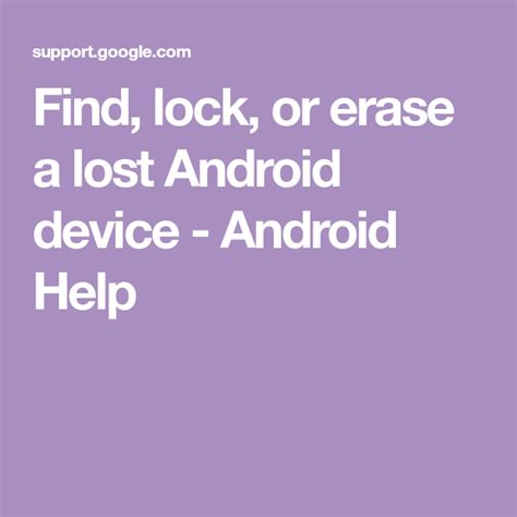 Find Lock Or Erase A Lost Android Device Android Help Android