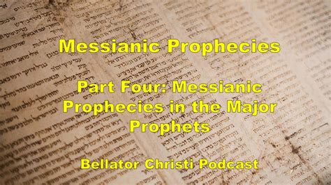 S5 E11 Messianic Prophecies In The Old Testament Part 4 Prophecies