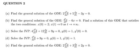 Solved A Find The General Solution Of The Ode 2 D2