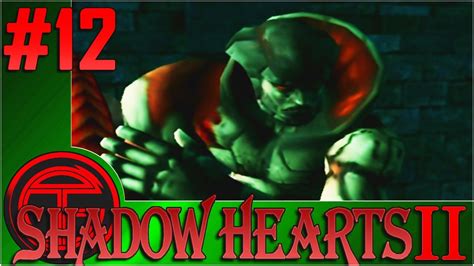 Shadow hearts ： covenant 【ps2】 no commentary playthrough │ #01. Shadow Hearts Covenant - Capítulo 12 - Comentado Español ...