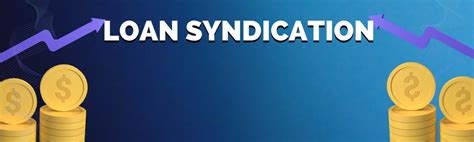 Loan Syndication And Its Process