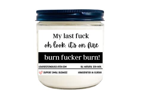 my last fuck candle oh look its on fire home decor funny etsy
