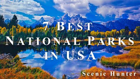 07 Best National Parks To Visit In United States National Parks Usa