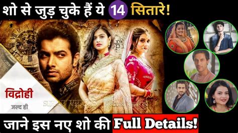 Vidrohi Heres The Full Details About Show And Star Cast These 14