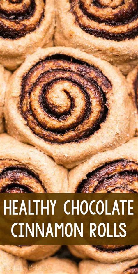 Skinny Chocolate Cinnamon Rolls Amys Healthy Baking Healthy
