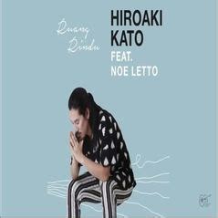 Ruang Rindu Japanese Indonesia Song Lyrics And Music By Hiroaki Kato Feat Noe Letto