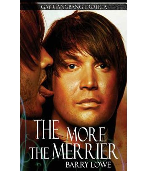 The More The Merrier Gay Gangbang Erotica Buy The More The Merrier