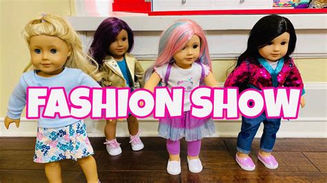 American Girl Doll Fashion Show Youtube
