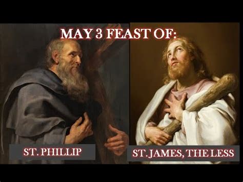 MAY 3 FEAST OF ST PHILLIP AND ST JAMES THE LESS APOSTLES YouTube