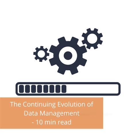 The Continuing Evolution Of Data Management