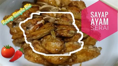 Resep nasi goreng hongkong ala sajian sedap. Resep Sayap Ayam bumbu Serai || Menu buat majikan ala TKW ...