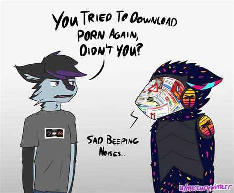 Protogen Memes We Told You Not To Download Porn Look