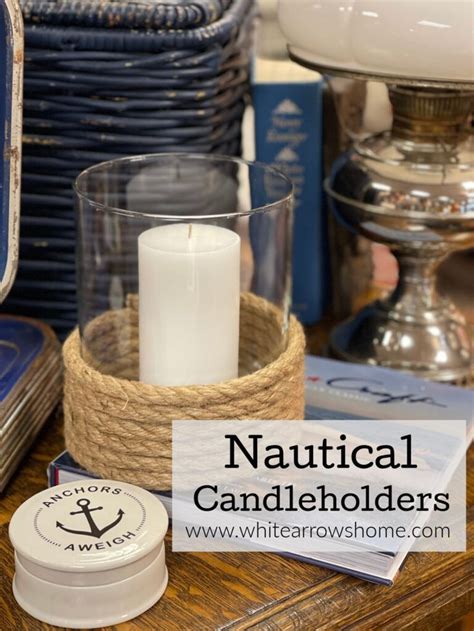 Diy Nautical Candle Holders ~ White Arrows Home In 2021 Diy Nautical