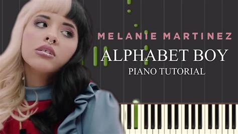 Alphabet Boy Melanie Martinez Piano Tutorial Youtube