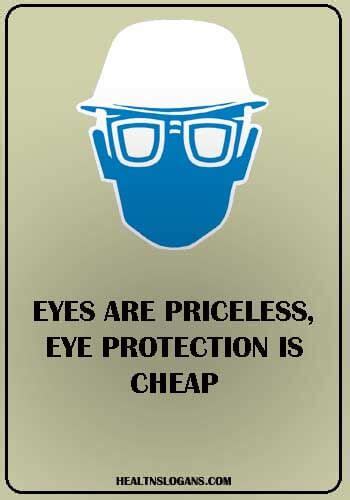 Here are 40 quotes supporting this premise. Eyes are priceless, eye protection is cheap. #Eye slogans ...