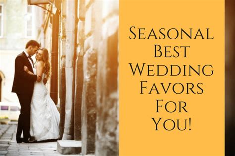 Seasonal Best Wedding Favors That Are Loved The Most Proimprint Blog