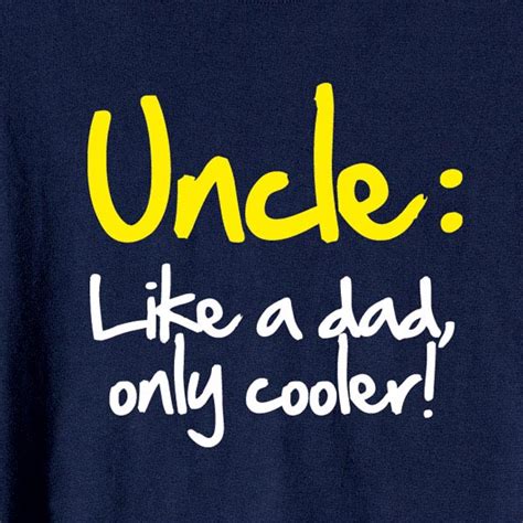 Uncle Like Dad Only Cooler Shirt At What On Earth Cl1441