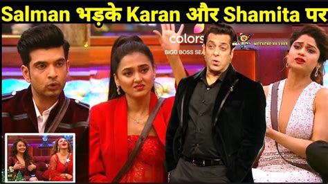 Bigg Boss 15 Salman Taunts Karan Bashes Shamita For Pushing Rakhi Weekend Ka Vaar Eviction