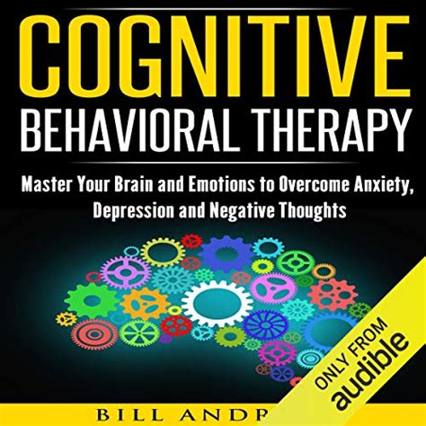 Amazon Co Jp Cognitive Behavioral Therapy Cbt Master Your Brain And Emotions To Overcome