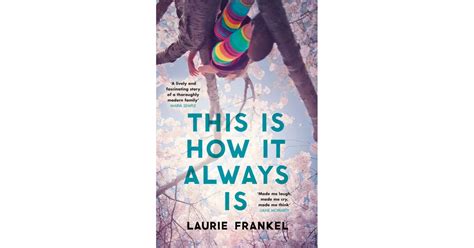 This Is How It Always Is By Laurie Frankel Best Books From The