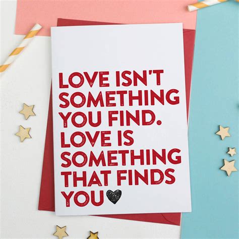 Love Isnt Something Romantic Valentines Card By A Is For Alphabet