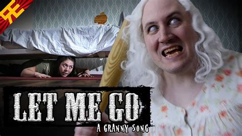 LET ME GO: A Granny Song [by Random Encounters] - YouTube