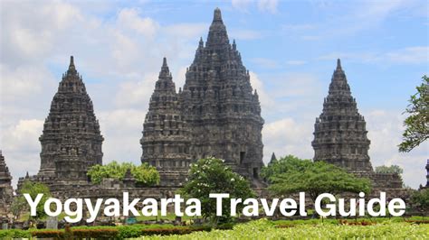 Yogyakarta Travel Guide Lucas World Travel