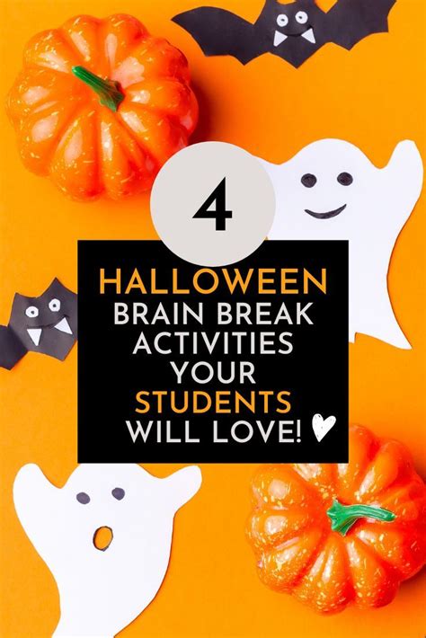 Halloween Brain Breaks And Classroom Games Your Students Will Love 👻