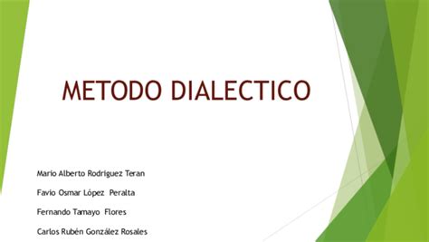 Ppt Metodo Dialectico Alberto Murillo