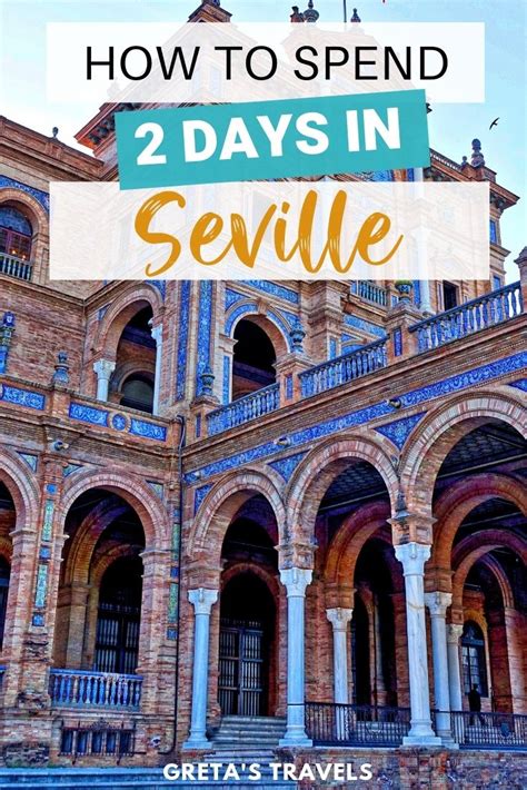 3 Days In Seville The Perfect Seville Weekend Itinerary Spain Travel