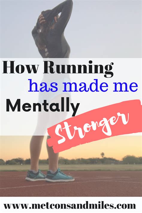 How Running Has Made Me Mentally Stronger Running For Beginners