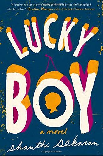 A Book Review By Saadia Faruqi Lucky Boy