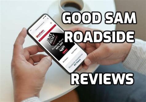Good Sam Roadside Reviewed 2024 The Good Bad And Good To Know