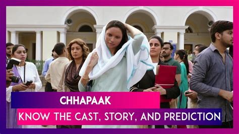 Chhapaak Cast Story Budget And Prediction For The Deepika Padukone