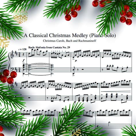 A Classical Christmas Medley Piano Solo Christmas Carols Bach And Rachmaninoff