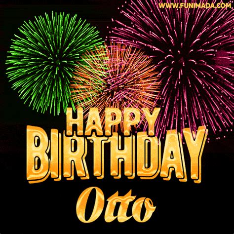 Wishing You A Happy Birthday Otto Best Fireworks  Animated
