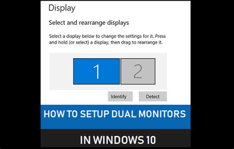 How To Setup Dual Monitors In Windows 10