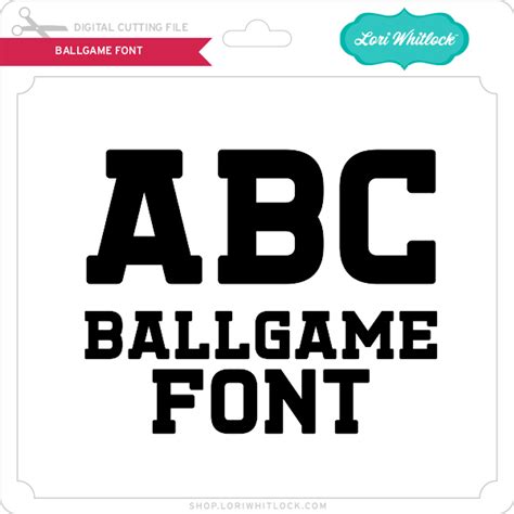 Ballgame Font Lori Whitlocks Svg Shop