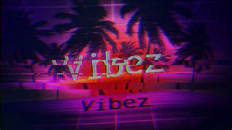 New Intro From Vibez Is Sad Youtube