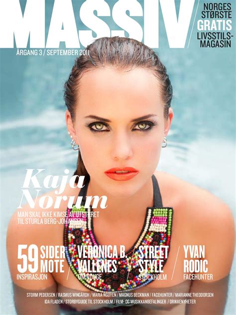 Kaja norum (born in 1989) she is a norwegian model and figurativist artist. MASSIV 03 2011 by Emerio Media AS - Issuu
