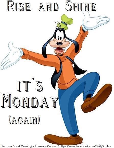 Goofy Its Monday Again Funny Good Morning Images Good Morning