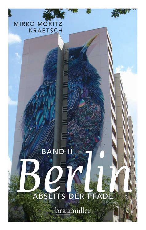 Berlin Abseits der Pfade Band 2 Braumüller Verlag