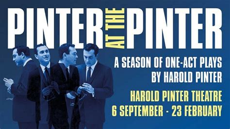 Season Of Harold Pinter Plays Announced Pinter At The Pinter Theatre Weekly Harold Pinter