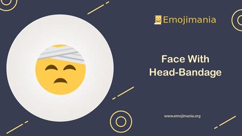 🤕 Meaning Face With Head Bandage Emoji Copy And Paste