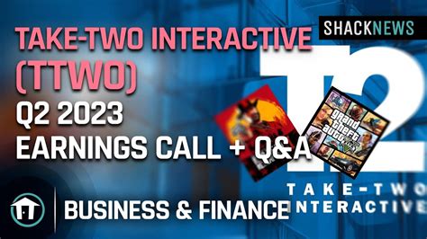 Take Two Interactive Ttwo Q2 2023 Earnings Call Qanda Youtube