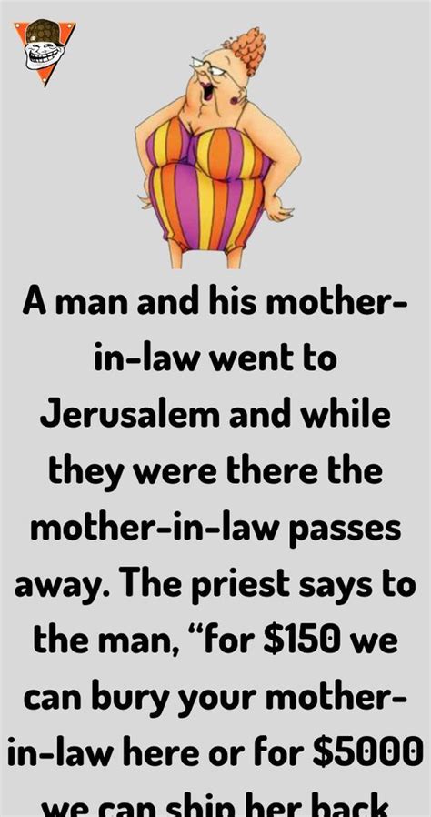 A Man And His Mother In Law Went To Jerusalem And While They Were